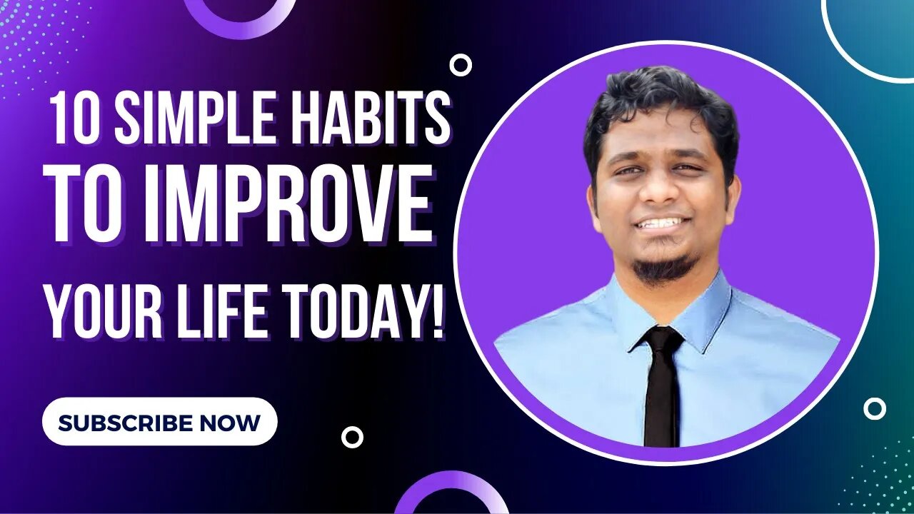 10 Simple Habits That Will Change Your Life | How To Improve Your Life In 2022 ✈