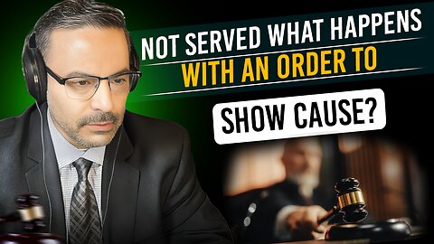 Understanding an Order to Show Cause: What You Need to Know