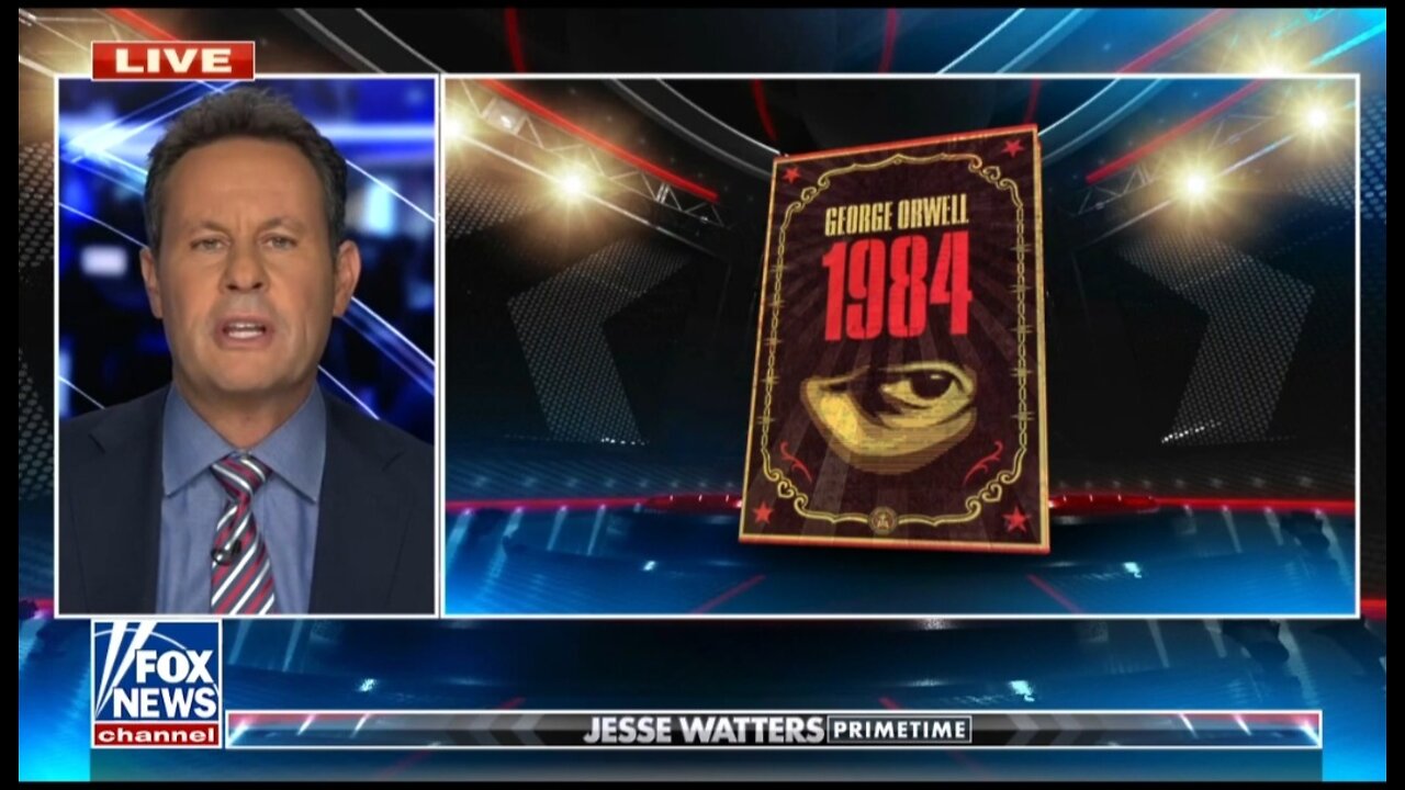 Kilmeade: We're Witnessing George Orwell's Dystopian Society Become Reality