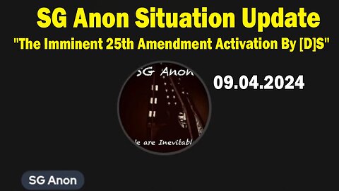 SG Anon Update Sep 4: "The Imminent 25th Amendment Activation By [D]S, WW3, The US Military"