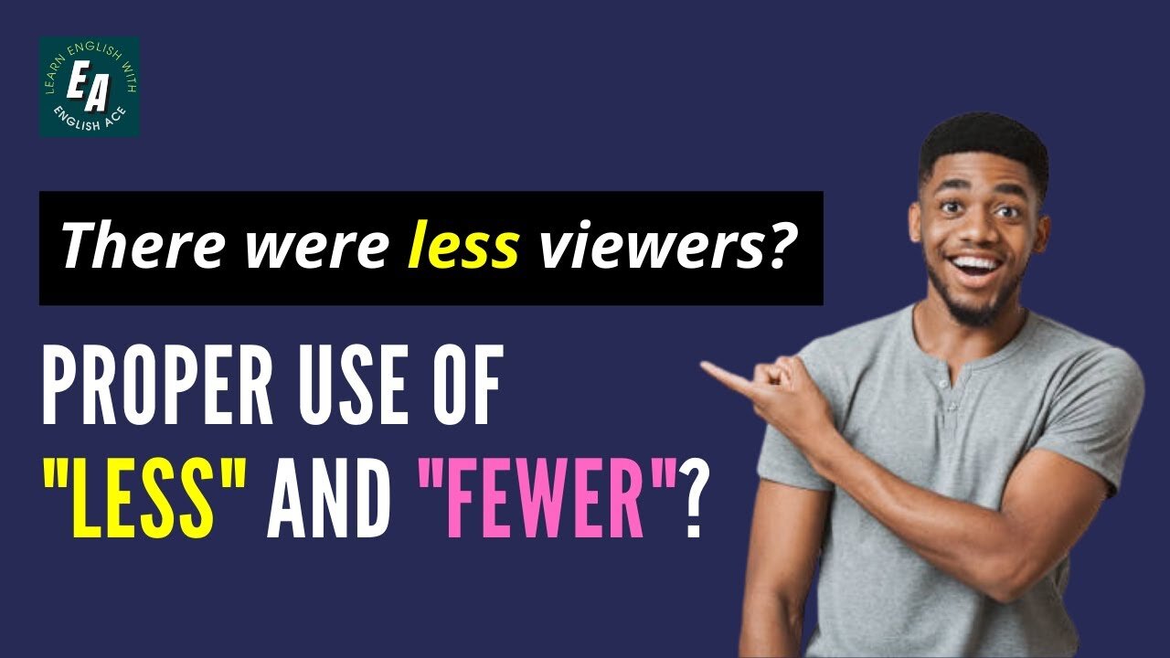 Proper use of "Fewer" and "Less - "Fewer vs Less" (English Grammar for Beginners)