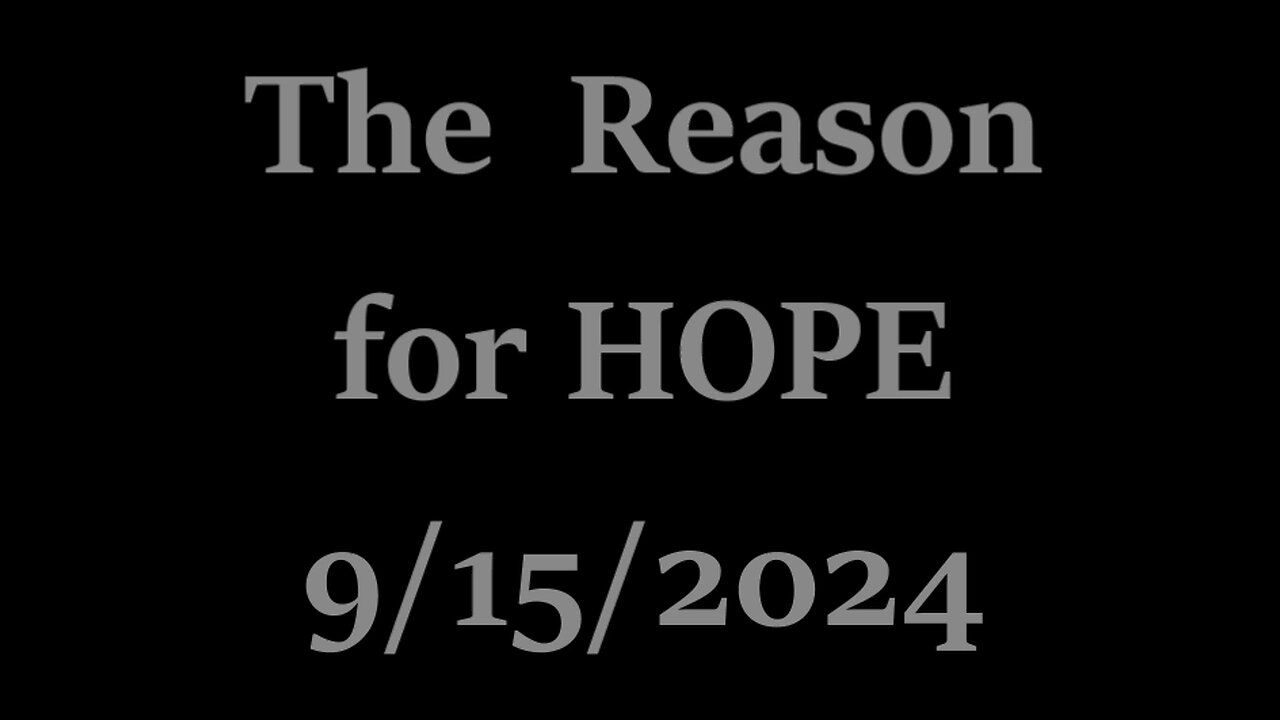 The Reason For HOPE - New Hope Christian Church - Sept 15 2024