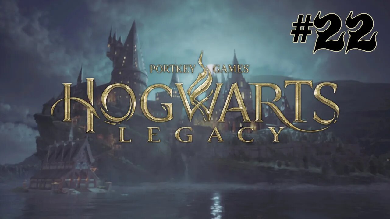 Hogwarts Legacy | Episode 22