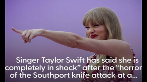 Taylor Swift's fake tears over little girls stabbed in Southport