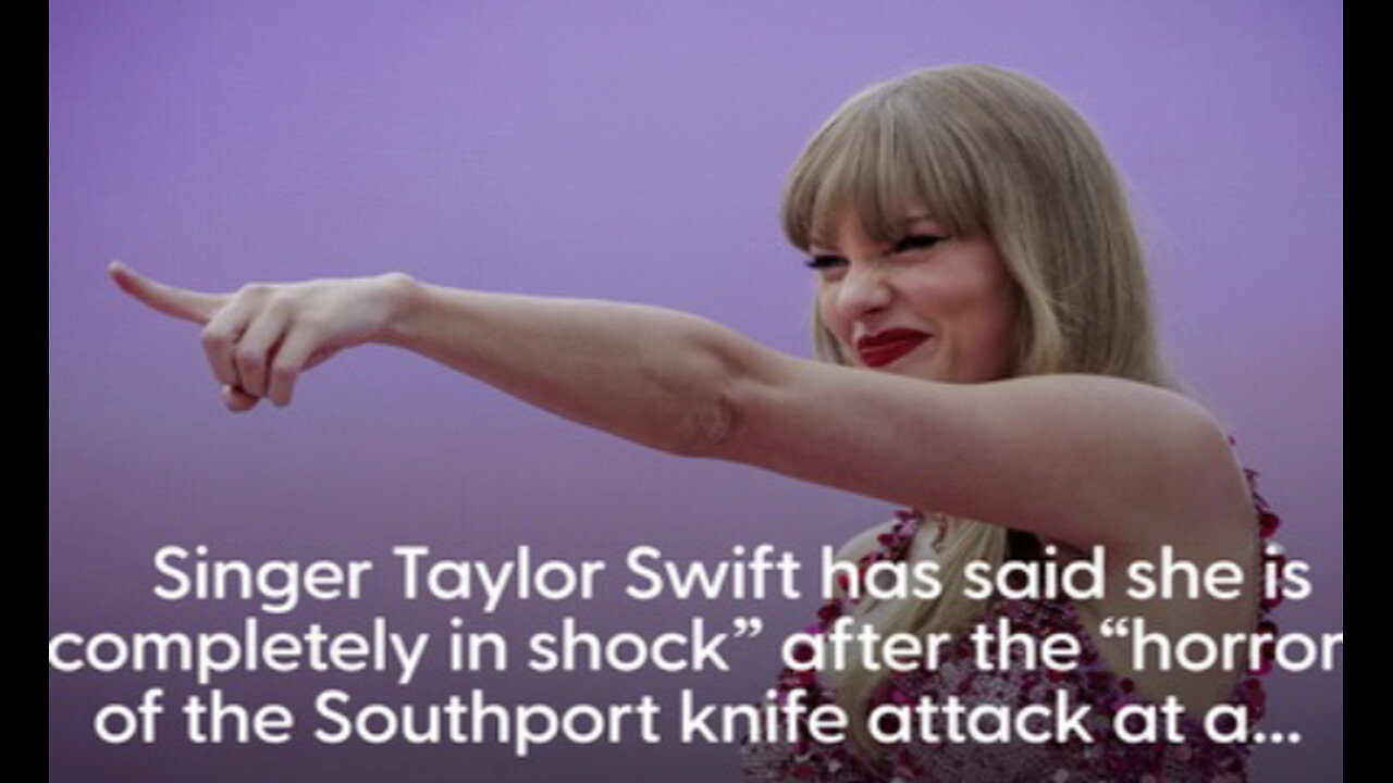 Taylor Swift's fake tears over little girls stabbed in Southport