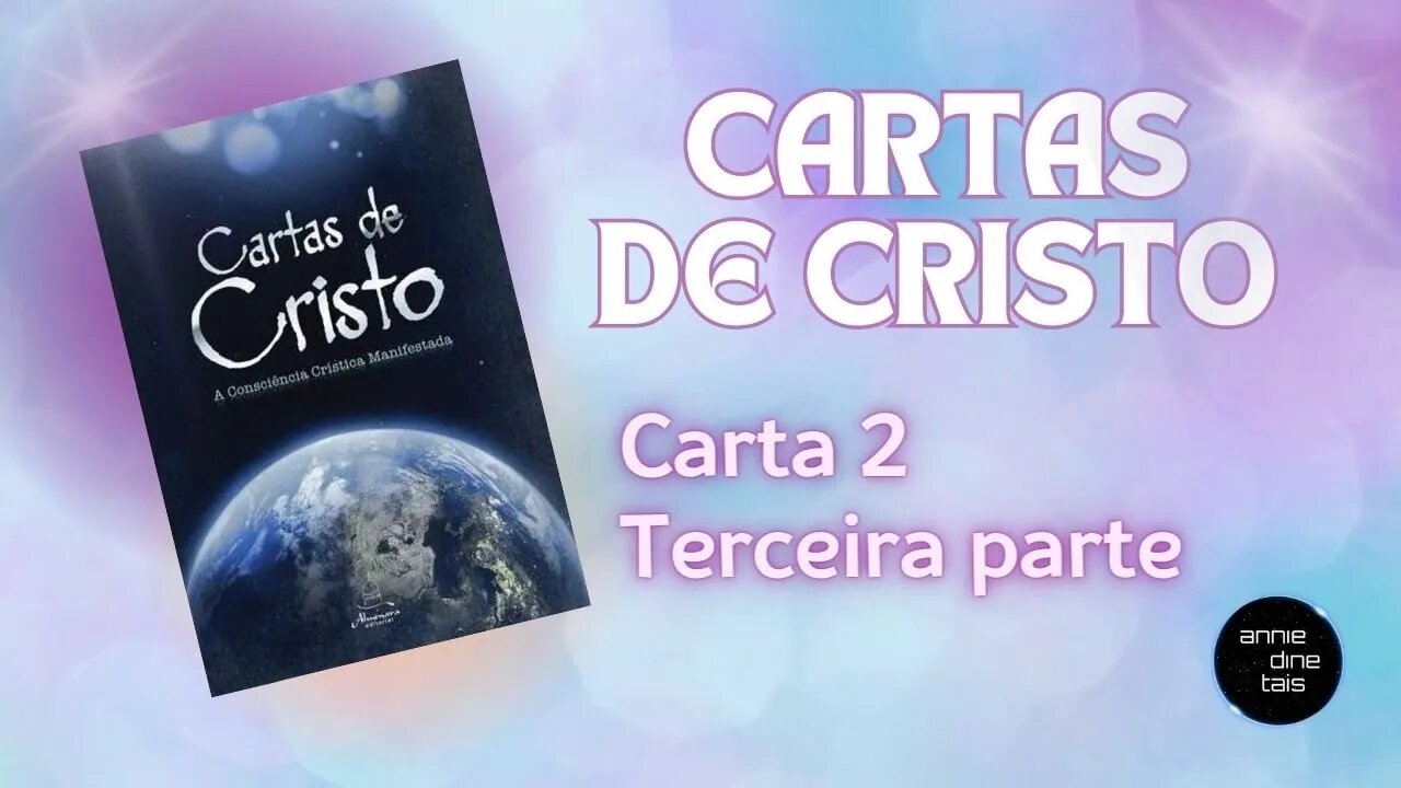 Cartas de Cristo - Carta 2, terceira parte
