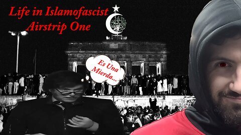 Life in Islamofascist Airstrip One...