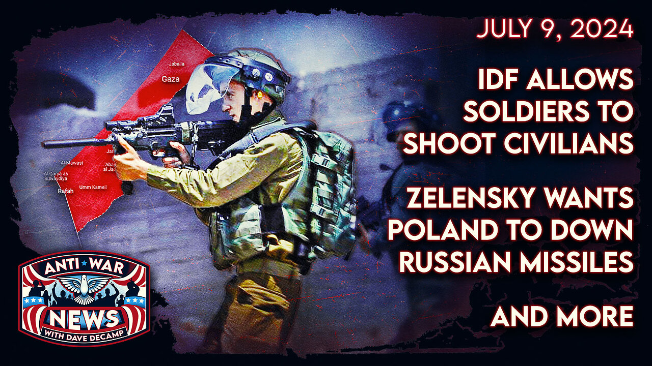 IDF Allows Soldiers To Shoot Civilians, Zelensky Wants Poland To Down Russian Missiles, and More