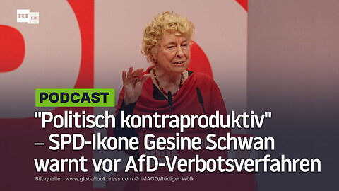 "Politisch kontraproduktiv" ‒ SPD-Ikone Gesine Schwan warnt vor AfD-Verbotsverfahren