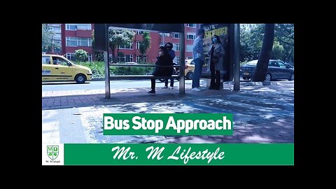 Approaching A Girl At A Bus Stop