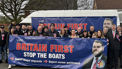 Britain First holds day of action for Wellingborough by-election!