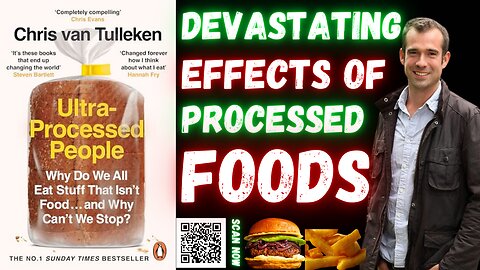 Why Processed Foods Are Harming You More Than You Think Ultra Processed People By Chris van Tulleken