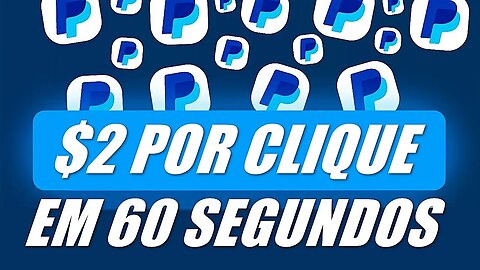 *Site Secreto* Pagando $2,00 a Cada 60 Segundos Por Cada Clique GRÁTIS - Ganhar Dinheiro Online