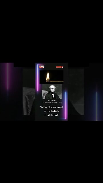 Who discovered matchstick and how? #shorts