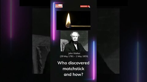 Who discovered matchstick and how? #shorts