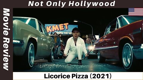 Licorice Pizza (2021) | Movie Review | USA | Back to form?