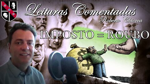 #27 Leituras Comentadas - Imposto = Roubo