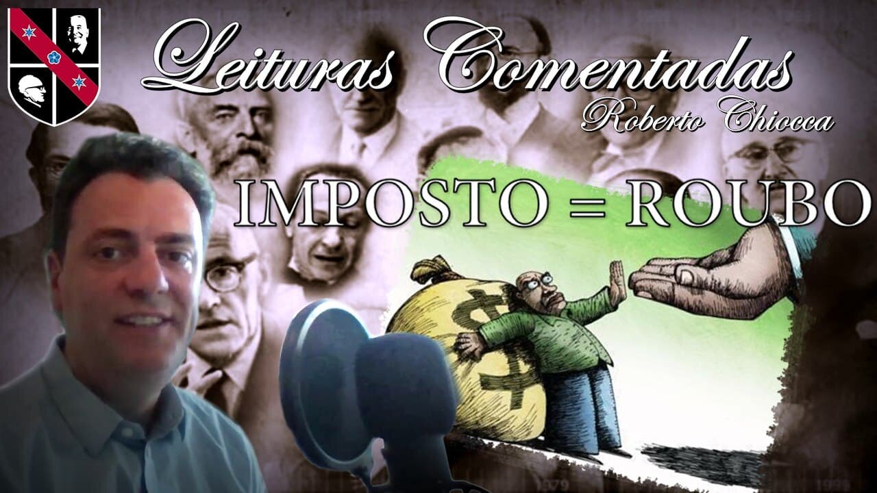 #27 Leituras Comentadas - Imposto = Roubo