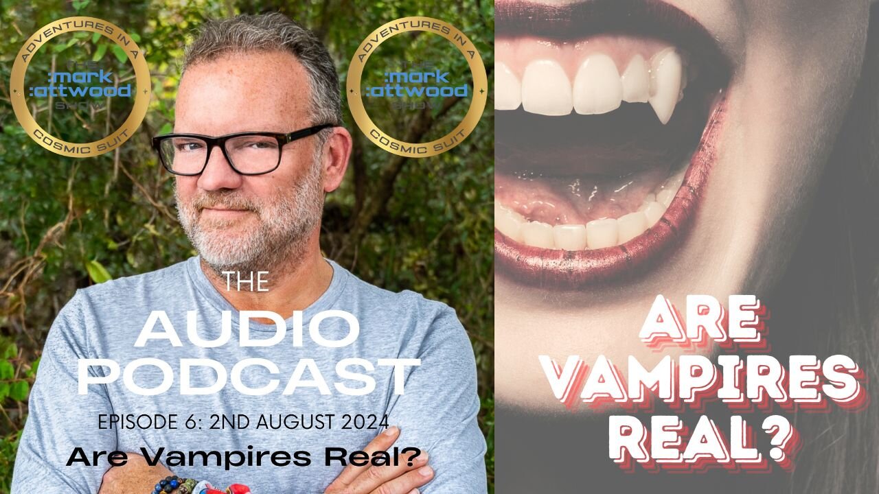 Podcast e#6: Are Vampires Real?