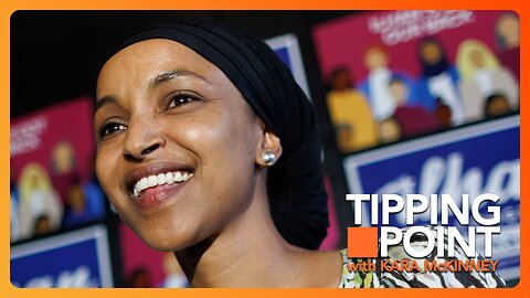 Terrible News: Ilhan Omar Wins | TONIGHT on TIPPING POINT 🟧