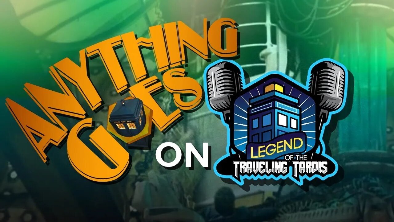 TLTT "ANYTHING GOES!" ASK ANYTHING YOU WANT (within reason)