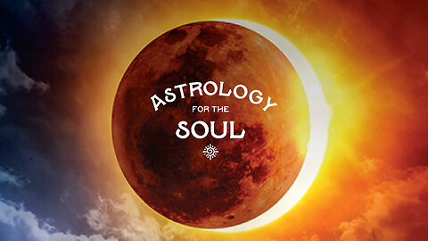 Astrology for the Soul September 25, 2024