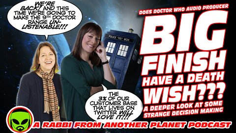 Does Doctor Who Audio Producer Big Finish Have a Death Wish??? A Look at Some Recent Odd Decisions!