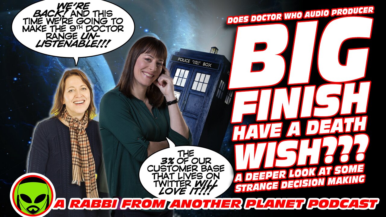 Does Doctor Who Audio Producer Big Finish Have a Death Wish??? A Look at Some Recent Odd Decisions!