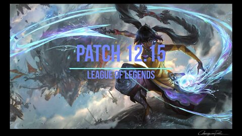 League of Legends Patch 12.15 Review - Ep. 8