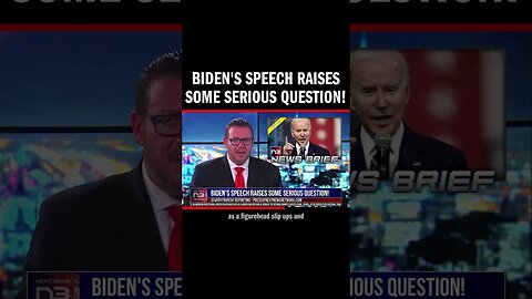 Biden's Speech Raises Some Serious Question!