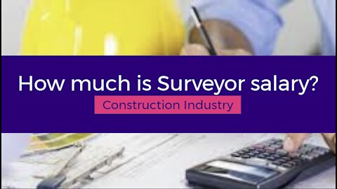 How much is Surveyor Salary?