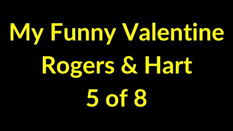 5 of 8 - 36 Seconds - My Funny Valentine