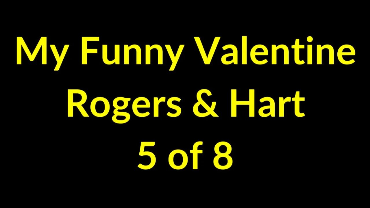 5 of 8 - 36 Seconds - My Funny Valentine