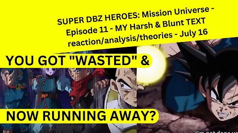 SUPER #dbz HEROES - #season 1 #episode 11 - #text #reaction