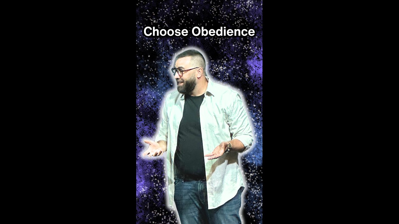 Choose obedience