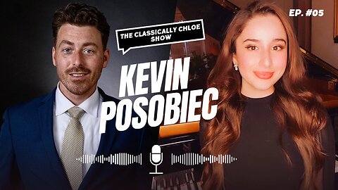 The Classically Chloe Show Episode 5 - Guest Kevin Posobiec