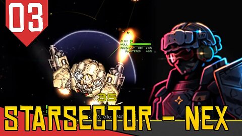 NAVES-ROBÔ Estilo Gundam - Starsector Nexerelin #03 [Gameplay PT-BR]