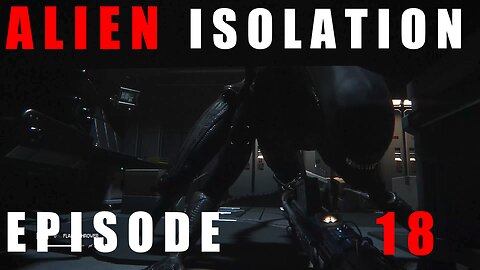 Mayday! | Episode 18 | Alien Isolation