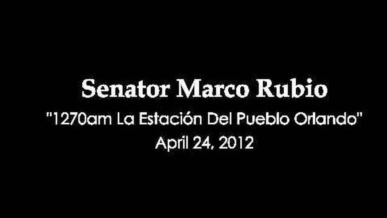 Senator Rubio on 1270am La Estación Del Pueblo Orlando