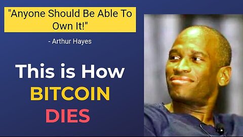 "We Have Created A NEW WAY To MOVE VALUE." - Arthur Hayes || Why BITCOIN Is An INCREDIBLE Invention