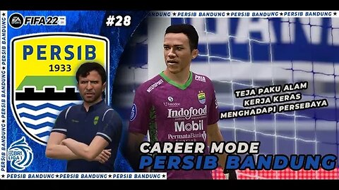 FIFA 22 PERSIB CAREER MODE | PERSEBAYA SURABAYA TIM YANG SELALU MEREPOTKAN #28