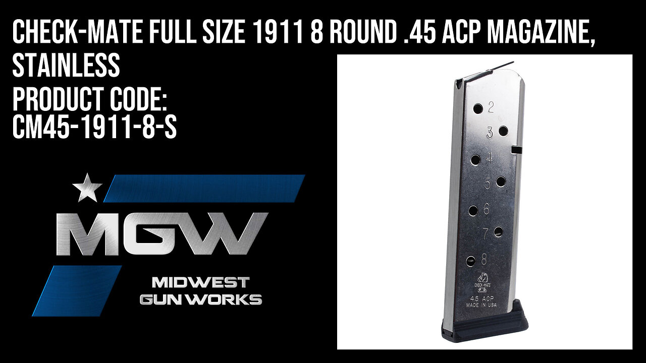 Check-Mate Full Size 1911 8 Round .45 ACP Magazine, Stainless - CM45-1911-8-S