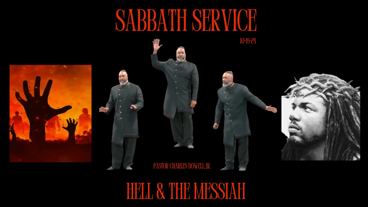 Sabbath Service 2024-10-19 | Hell & The Messiah |