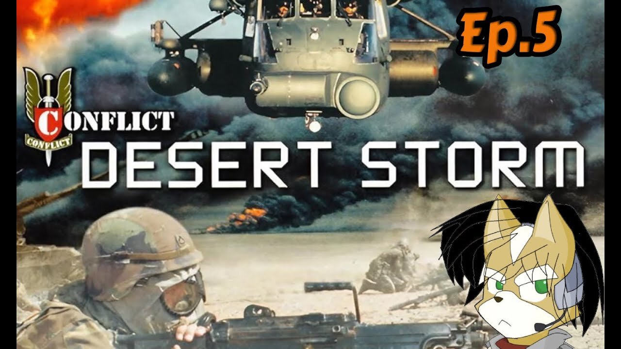 Desert Storm Conflict:Full Playthrough w/Tailsly[Ep.5] - The Lnvasion of Kuwait