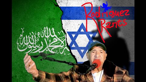 Israel and Hamas Rant