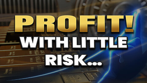Making a profit with extraordinarily little risk!
