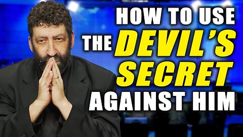 How To Use The Devil’s Secret Against Him & For Your Victory | Jonathan Cahn Sermon