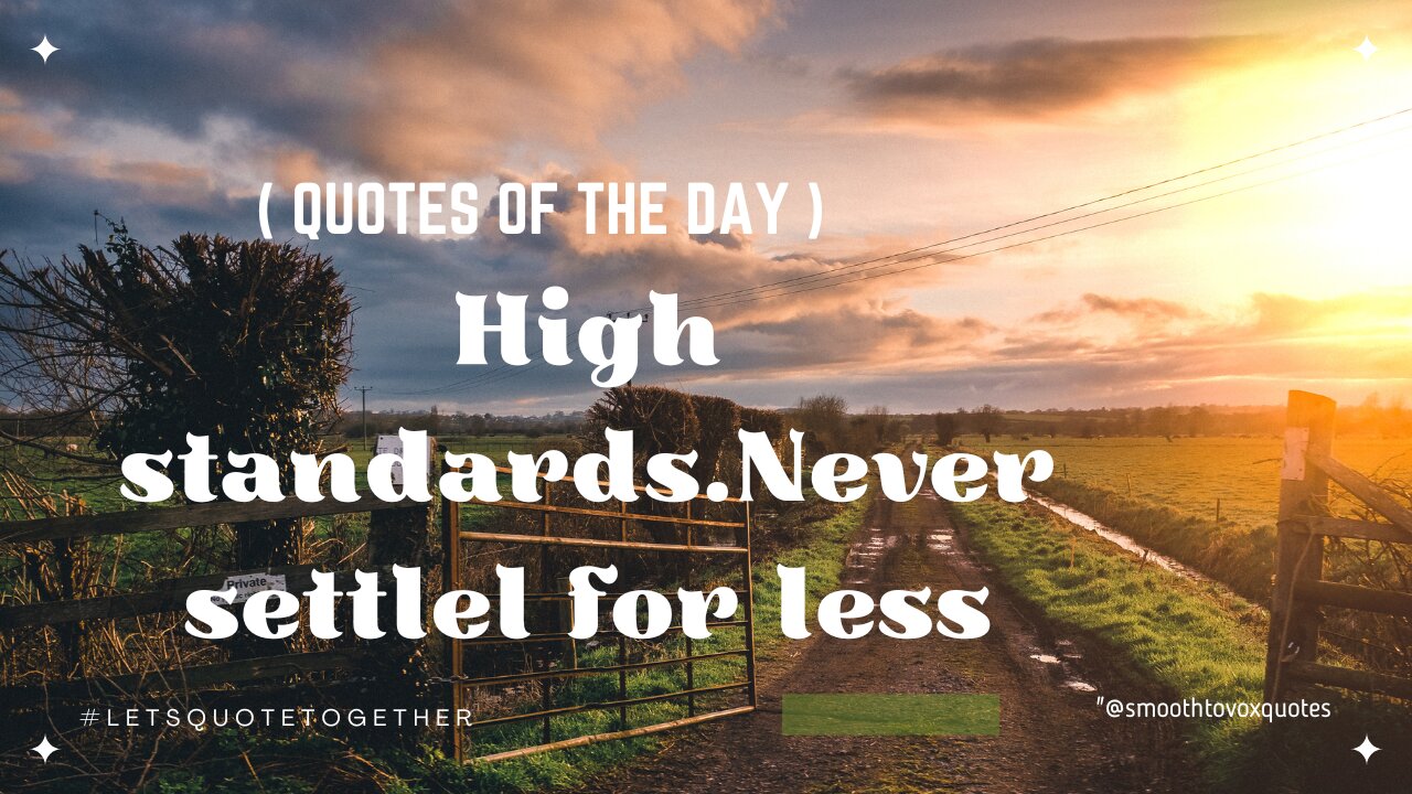 Inspirational quotes of the day / Set high standards for yourself