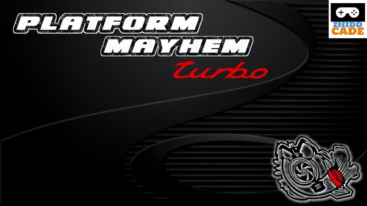 Platform Mayhem Turbo