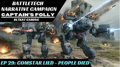 Comstar Lied and People Died | Battletech Narrative Campaign